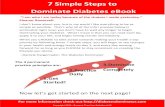 7 Simple Steps to Dominate Diabetes eBookdiabetesdominator.com/wp-content/uploads/2013/10/Seven...7 Simple Steps to Dominate Diabetes Continued slow cooker for the least amount of