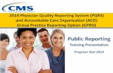 2014 GPRO Public Reporting Training › Medicare › Quality-Initiatives-Patient... · 2019-09-19 · Disclaimer . 2 . This presentation was current at the time it was published or