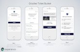 Grizzlies Ticket Bucket - National Basketball Association · Grizzlies Ticket Bucket Step 2: ... access your new seats. ... res nted by os,Ange es Angels Drink Responsibly Thank you