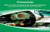 Wire Harnesses & Assemblies - General Cable · OEM customers. From cable assemblies to simple or complex wire harnesses, General Cable’s products serve a broad variety of markets,