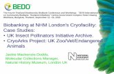 Biobanking at NHM London's Cryofacility: Case Studies: UK ... · Quantity/Quality/Vol Sample history/temp Freeze/Thaw cycles Loans Research Labs. ... DNA Extraction Optimisation: