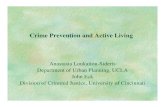 Crime Prevention and Active Living...How crime might influence physical activity Situational Characteristics Psychological, Demographic, Environmental &Environmental & Other factors