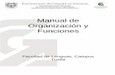 Manual de Organización y Funcionestransparencia2016.unach.mx/images/IV_servicios/uni...los planes de estudio, tanto a nivel licenciatura como a nivel posgrado, de las diferentes escuelas