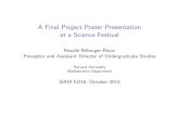 A Final Project Poster Presentation at a Science Festival · A Final Project Poster Presentation at a Science Festival Rosalie B elanger-Rioux Preceptor and Assistant Director of