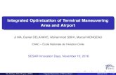 Integrated Optimization of Terminal Maneuvering Area and ......According to Airbus global market forecast 2015-2034, air trafﬁc willdouble in the next 15 years. 39 out of the 47