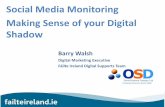 Social Media Monitoring Making Sense of your Digital Shado · Tips on Interacting and Responding 1. Respond to Feedback Both Negative and Positive 2. Be Proactive, Versus Reactive