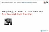Everything You Need to Know about the New Facebook Page ... › blog › blogs › New... · New Facebook Page Timelines Everything You Need to Know about the New Facebook Page Timelines.