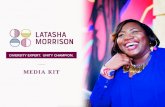 Tasha Media Kit Final - Latasha Morrison · equality, and equity.” -Latasha Morrison, InTouch Magazine In Touch Magazine For the Love Podcast CT Podcast EastSide Magazine 100 Huntley