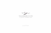 VISION BOOK - Talisker Club · CULINARY WONDERS FOOD & BEVERAGE Since every dining affair should be nothing short of incomparable, Talisker Club’s culinary team artfully crafts