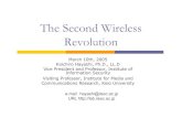 The Second Wireless Revolutionlab.iisec.ac.jp/~hayashi/bookimage/2ndwirelessrevolution.pdf · 2005-03-17 · The Second Wireless Revolution March 10th, 2005 KoichiroHayashi, Ph.D.,