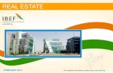 REAL ESTATE - IBEF · REAL ESTATE Notable Trends • Currently, retail accounts for a small portion of the Indian real estate market • Organised retailers are few, and the organised