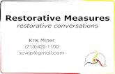 Restorative Measures - Equine-Facilitated Learning ... · Restorative Measures restorative conversations Kris Miner (715)425-1100 scvrjp@gmail.com. THANK YOU! •Adams-Friendship