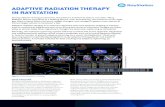 ADAPTIVE RADIATION THERAPY IN RAYSTATION · with the planned dose up to that fraction1. Accumulated dose distributions and related analysis from the dose tracking module in RayStation