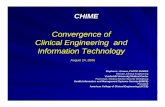 Convergence of Clinical Engineering & Information ...accenet.org › publications › Downloads › Presentations › chime.pdf · 9Inventory & Asset Management 9Strategic Planning