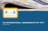 DO INTERNATIONAL ASSIGNMENTS PAY OFF? - Rvdb · companies. In short, from a Dutch point of view, there is every reason to assume that there would be international HR perspective in