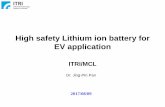 High safety Lithium ion battery for EV application safety... · High safety Lithium ion battery for EV application 2010 Taipei Forum on Large Format Lithium Batteries 2017/08/09 ...