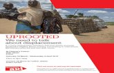 UPROOTED - Diocese of Exeter...UPROOTED We need to talk about displacement A moving photographic exhibition featuring stories of people displaced in Nigeria, Kenya and Iraq. Come along