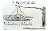THE CROYDON CITIZEN · THE CROYDON CITIZEN The news magazine where you write the stories November 2015 FREE Monthly news magazine Is Croydon fair? The Opportunity and Fairness Commission