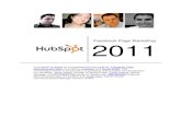 Facebook Page Marketing 2011... · Facebook Page Marketing 2011 This ebook is based on a transcript from the webinar, Facebook Page Marketing with Q&A, provided by HubSpot and Social