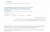 Structuring Foreign Investment in U.S. Real Estate: Entity Selection and Transaction ...media.straffordpub.com › products › structuring-foreign... · 2019-03-05 · The audio