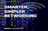SMARTER, SIMPLER NETWORKING › wp-content › uploads › 2017 › 05 › Datto...issues, Datto Networking’s self-healing WiFi and the ability to remotely enable, disable or power