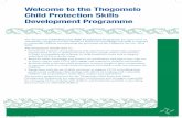 Welcome to the Thogomelo Child Protection Skills ... › media › documents › ID_thogo_cpsd_40.pdf · Welcome to the Thogomelo Child Protection Skills Development Programme 2 The