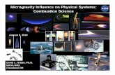 Microgravity Influence on Physical Systems: Combustion Science microg combustion.pdf · 2018-12-21 · Combustion Relevance The biggest challenge to the discipline is that combustion