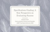 Specifications Grading: A New Perspective on Evaluating ...Specifications Grading: A New Perspective on Evaluating Success Pamela Terrell ... (2, 3a, 3b, 3c, 4a, 4b, 5) Identify, define,