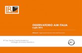 OSSERVATORIO AIM ITALIA - aimnewsaimnews.it › wp-content › uploads › 2016 › 07 › Osservatorio-AIM-Luglio-2016_DE… · performance di mercato sulle società quotate; ...