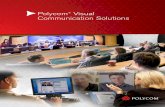 Polycom Visual Communication Solutions Brochure · 2019-05-14 · Polycom RealPresence ™ Experience HD (RPX™ HD) The Polycom RPX RealPresence suites provide the world’s only