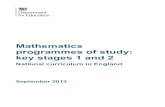 Mathematics programmes of study: key stages 1 …...Mathematics – key stages 1 and 2 4 and mental arithmetic are secure. In both primary and secondary schools, teachers should use