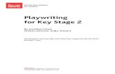 Playwriting for Key Stage 2 - My English Portfolio · 2. Parts of a script There are two parts of a script: What the actors do – STAGE DIRECTIONS What the actors say – DIALOGUE