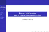 Discrete Mathematics - Rules of Inference and …users.pja.edu.pl/~msyd/mad-lectures/proofs.pdfDiscrete Mathematics (c) Marcin Sydow Proofs Inference rules Proofs Set theory axioms