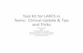 Tool Kit for LARCS in Teens: Clinical Update Tips and Tricks · 2018-04-15 · Mirena Compared to “Low‐Dose” Progestin IUDs Mirena Kyleena Skyla Total LNG 52 mg 19.5 mg 13.5