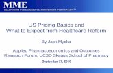 US Pricing Basics and What to Expect from Healthcare Reform › sites › pharmacy.ucsd.edu › files › docs › … · US Healthcare Reform Background Current system ─58.3% Employer