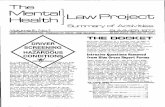 The Mental Health Law Project - Minnesota · THE MENTAL HEALTH LAW PROJECT Is an interdisciplinary public-interest organi zation devoted to protecting the legal rights of the mentally