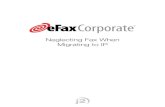 Neglecting Fax When Migrating to IPhosteddocs.ittoolbox.com › eFax Neglecting Fax In VoIP... · 2014-01-07 · Neglecting Fax When Migrating to IP. ... the pros and cons of this