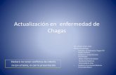 Actualización en enfermedad de Chagas - División de Prevención y Control de ... · 2017-10-13 · Objetivos •enfermedad de Chagas: Infección/enfermedad por Trypanosoma cruzi.