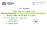 Chernobyl 20 years later introduction to nuclear reactors ... · Olof Tengblad Nov. 2006: Chernobyl 20 years later 2 How to obtain energy Natural systems tends to minimise their energy