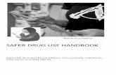 SAFER DRUG USE HANDBOOK - Indiana Recovery Allianceindianarecoveryalliance.org › wp-content › uploads › 2015 › 09 › Safer-… · WORST: puddle/gutter water, water from the