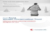 CanTrust Wealth Preservation Trust · 6 Wealth Preservation Trust All signatures must be witnessed by anindependent person, not another trustee, the assignor or anyone who canbenefit