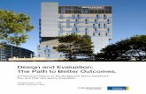 Design and Evaluation: The Path to Better Outcomes....Toronto, ON M4M 2B5 Canada T: 416.461.8252 x 2404 E: calvaro@bridgepointhealth.ca Report citation: Alvaro, C. & Kostovski, D.