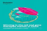 Winning in the cell and gene therapies market in China...make them see.”2 Globally, cell and gene therapies (CGT) are transforming not just how humans treat genetic and intractable