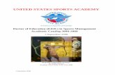UNITED STATES SPORTS ACADEMY · Approval Form - Dissertation Final Submission..... H . 1 September 2008 vii . Doctoral Academic Catalog 2008-2009 ... The United States Sports Academy