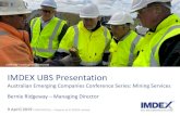 COREVIBE trials at IMDEX test site IMDEX UBS Presentation · 2019-04-11 · IMDEX UBS Presentation Australian Emerging Companies Conference Series: Mining Services Bernie Ridgeway