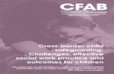 Cross-border child safeguarding: social work practice and ...cfab-cms.bitmachine.co.uk/sites/default/files/2018... · Cross-border child safeguarding: Challenges, effective social