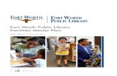 Fort Worth Public Library Facilities Master Planfortworthtexas.gov/files/a07264ba-af45-43af-bd89-8eab4c...the need for library space tends to grow in proportion to community growth