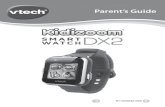 Parent’s Guide - VTech · Photos: approx. 1520 Videos: Approx. 10.5 minutes at 320 x 240, approx. 22 minutes at 160 X 120 Note: The storage capacity is an approximation, the actual