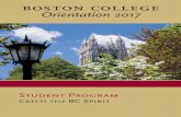 Orientation 2017 - Boston College Orientation STUDENTS 2017.pdfWelcome to Orientation 2017 at Boston College. We have planned an exciting program to help you begin your college career