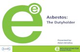 Asbestos - IOSH€¦ · CAR 2012 Regulation 4 – Duty to manage asbestos in non domestic premises • Duty to locate asbestos materials • Presume that materials contain asbestos,
